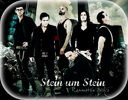 Stein um Stein - a part of RammsteinWelt