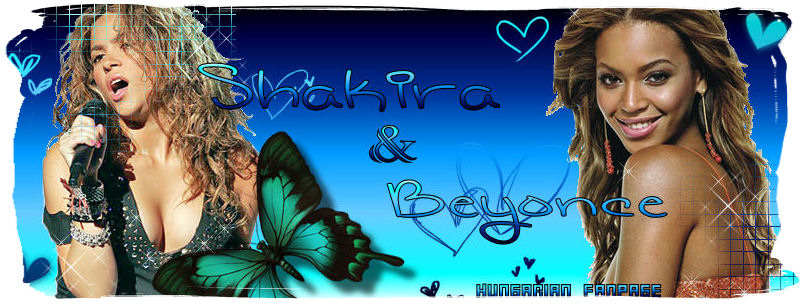 ~♥♪Beyonce & Shakira rajongi oldal!♪♥~