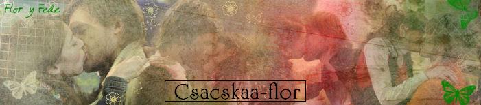 Csacskaa-flor