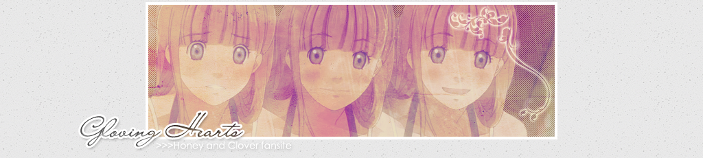 Glowing Hearts ●Honey and Clover●