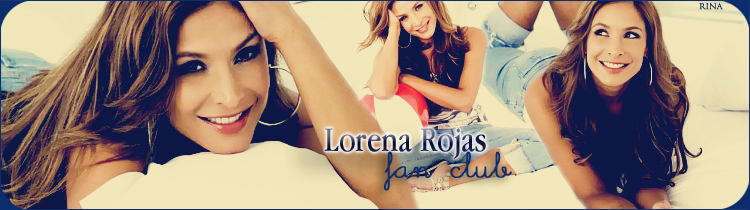 | Lorena Rojas Fan Club |