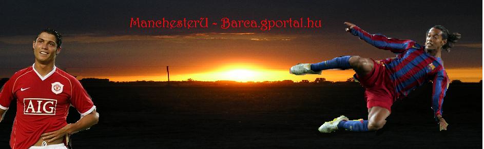 -: Manchester United | Barca . gportal.hu :-
