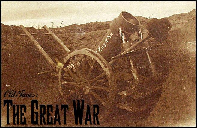Old Times: The Great War