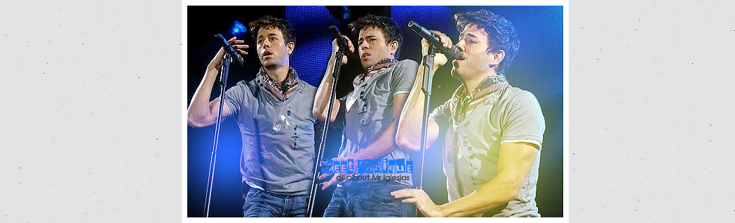 • Sweet Enrique || all.about.Mr.Iglesias...