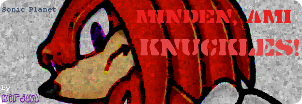 Minden,ami Knuckles! - Sonic Planet